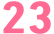 23