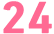 24