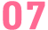 07